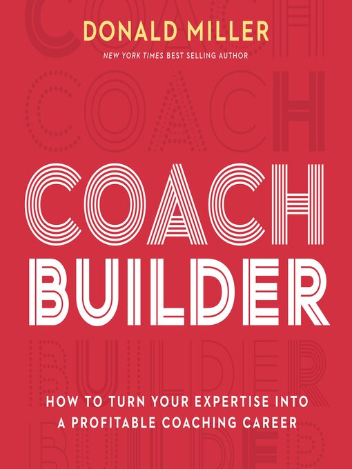 Title details for Coach Builder by Donald Miller - Available